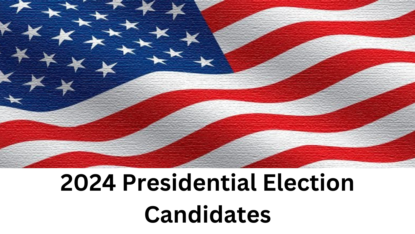 Presidential Election Candidates